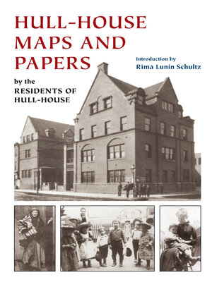 cover image of Hull-House Maps and Papers